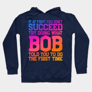 Funny Bob Name Father's Day Nickname Hoodie